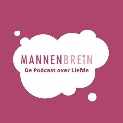 mannenbrein|MannenBrein: De Podcast over Liefde on Apple Podcasts